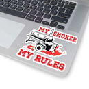 My Smoker My Rules BBQ sticker for smokers, coolers, and grilling gear – shop DDR BBQ Supply