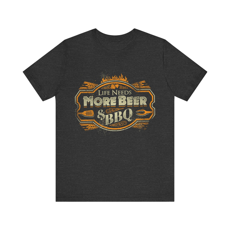 Life Needs More Beer & BBQ T-Shirt Printify