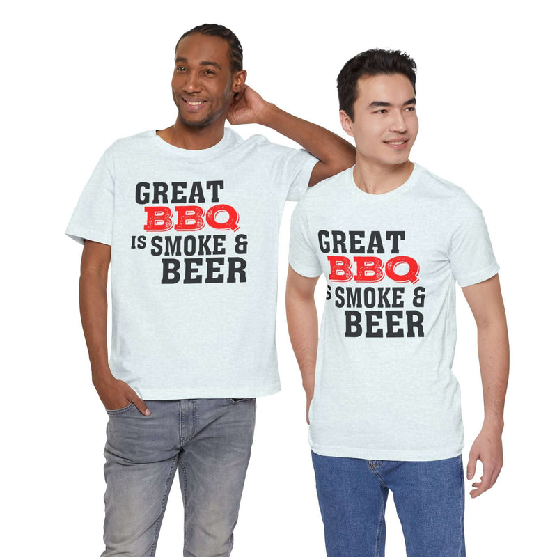 Great BBQ Is Smoke & Beer T Shirt Printify