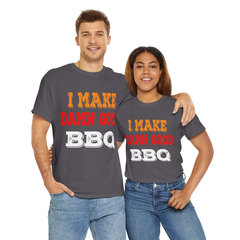 I Make Damn Good BBQ T-Shirt Printify