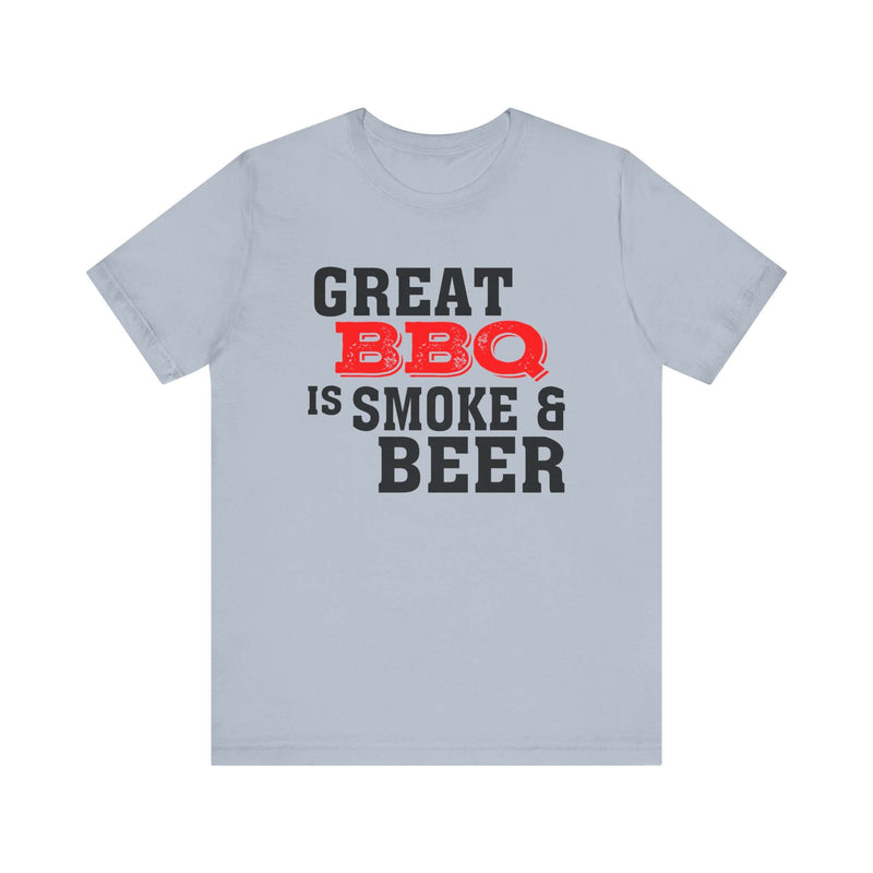 Great BBQ Is Smoke & Beer T Shirt Printify