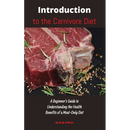 Paperback cover of Introduction to the Carnivore Diet: A Beginner’s Guide to Understanding the Health Benefits of a Meat Only Diet featuring a raw T-bone steak with herbs and spices.