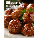 Cover of the 50 World’s Best Meatballs Recipes - Paperback, featuring a close-up of glazed meatballs on a plate.