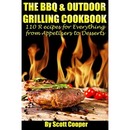 Cover of The BBQ and Outdoor Grilling Cookbook: 110 Recipes for Everything from Appetizers to Desserts - Paperback, featuring a grilled steak with tomatoes in front of flames.