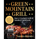 Cookbook cover for Green Mountain Grill Davy Crockett Grill & Smoker Cookbook: The Ultimate Guide to Master Your Green Mountain Grill with Flavorful Recipes for the Tast featuring steaks grilling over an open flame.