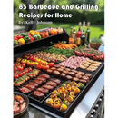 An outdoor grill brimming with assorted meats, kabobs, vegetables, and herbs is featured. The cover displays: 85 Barbecue and Grilling Recipes for Home – Paperback from Books by splitShops—a must-have grilling cookbook filled with flavorful barbecue recipes ideal for outdoor cooking.