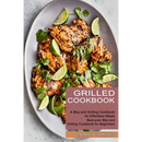 A platter of grilled chicken garnished with cilantro and lime wedges on the cover of the Grilled Cookbook: Best-ever Bbq and Grilling Cookbook for Beginners (A Bbq and Grilling Cookbook for Effortless Meals) - Paperback.