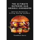 A cheeseburger topped with red sauce shown on the cover of The Ultimate Outdoor Gas Griddle Cookbook: Delicious Recipes for Grilling, Searing, and More - Paperback.
