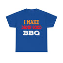 I Make Damn Good BBQ T-Shirt from DDR BBQ Supply modeled by backyard pitmaster at the smoker