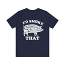  I'd Smoke That Pig BBQ T-Shirt with soft cotton fabric and bold barbecue print