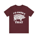  I'd Smoke That Pig BBQ T-Shirt with soft cotton fabric and bold barbecue print