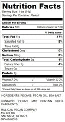 Nutrition facts: 100 calories per 1 tbsp of Millican Pecan Creamy Pecan Butter - 8.5 oz Natural Texas Pecan Spread. Made from Texas pecans, pecan oil, and sea salt. May contain shell fragments. By Millican Pecan, Texas.