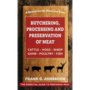 Butchering, Processing and Preservation of Meat - Hardcover book featuring illustrations of farm animals and wildlife for home butchering.
