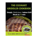 Paperback cover for The Cuisinart Griddler Cookbook: Simply Delicious Indoor Grill Meals in 15 Min (Full Color), featuring quick meal ideas with a grilled steak and an inset image of an indoor contact grill.