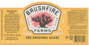 A yellow Brushfire Farms label showcases a red cactus illustration alongside product information, ingredients, and nutrition facts for Brushfire Farms Brushfire Glaze. The label also features social media icons and usage suggestions—such as adding sweet heat to a spicy Margarita.