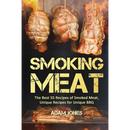 Paperback book cover of Smoking Meat: The Best 55 Recipes of Smoked Meat, Unique Recipes for Unique BBQ showing three tied meat roasts hanging above a grill.