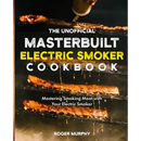 Paperback cover of The Unofficial Masterbuilt Electric Smoker Cookbook: Mastering Smoking Meat with Your Electric Smoker featuring racks of ribs in an electric smoker.