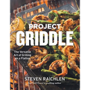 Cover of Project Griddle: The Versatile Art of Grilling on a Flattop - Hardcover featuring a photograph of shrimp and green peppers being prepared on a flattop grill.