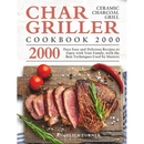Cover of the Char-Griller Ceramic Charcoal Grill Cookbook 2000: 2000 Days Easy and Delicious Recipes to Enjoy with Your Family, with the Best Techniques Used by Ma - Hardcover, showing sliced steak, tomatoes, and herbs on a wooden cutting board.