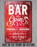 Lone Star Art’s Bar Open, Proudly Serving Whatever You Bring - Metal Sign features vibrant red and white design with champagne glasses, swirly accents, and is perfect indoor or outdoor bar decor.