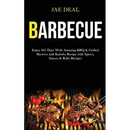 Book cover for "Barbecue: Enjoy 365 Days With Amazing BBQ & Grilled Skewers and Kabobs Recipe With Spices, Sauces & Rubs Recipes – Paperback" from Books by splitShops, featuring vibrant grilled meats and vegetables sizzling over flames. The subtitle highlights a variety of BBQ, grilled skewers, kabobs, spices, sauces, and rubs recipes—ideal for campground cooking enthusiasts or anyone eager to expand their culinary repertoire with creative sauce ideas in this flavorful cookbook.