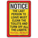 The Notice, The Last Person To Leave Must Clean - Metal Sign by Lone Star Art features a yellow background with red and black borders, making funny bathroom decor with a cleaning reminder for everyone.