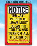 The Lone Star Art Notice, The Last Person To Leave Must Clean - Metal Sign is the perfect funny bathroom decor and cleaning reminder. Blue sky design with “Hurry! Order Yours Today!” above the sign.