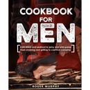 A person in a red apron slices smoked meat with a large knife on the cover of Cookbook for Men: From Meat and Seafood to Jerky and Wild Game, From Smoking and Grilling to Cast Iron Camping - Paperback.