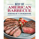 The cover of the Best of American Barbecue Smoker Cookbook - Paperback from Books by splitShops features sliced smoked steak and salsa arranged on a plate, with Will Budiaman as the author. This cookbook is perfect for those looking to master pitmaster skills and discover mouthwatering BBQ recipes.