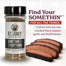 A bottle of B.T. Leigh’s All Purpose Salt, Pepper, & Garlic Seasoning next to three slices of cooked brisket, with text reading Find Your SOMETHIN FOR ALL THE THINGS, Crafted with sea salt, cracked black pepper, garlic and bold balance.