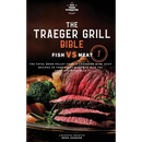 Hardcover cookbook, The Traeger Grill Bible: Fish VS Meat Vol. 1, featuring a photo of sliced steak, roasted vegetables, and rosemary for those interested in grilling and cold smoking.
