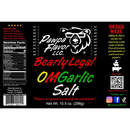Black label for Pawpa Flavor LLC’s Bearly Legal OMGarlic Salt Seasoning & Rub features a bear logo, nutrition facts, and shaking instructions, with vibrant text celebrating its bold garlic salt seasoning flavor. Net weight is 10.5 oz (298g). Ideal as a garlic rub or to add the signature Pawpa Flavor OMGarlic taste to any dish.