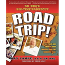 Book cover for Dr. Bbq's Big-Time Barbecue Road Trip! - Paperback by Books by splitShops, featuring a map, vivid BBQ photography, a portrait of Dr. BBQ, and bold lettering. The design showcases regional barbecue recipes and stories from his mouthwatering barbecue road trip adventures.