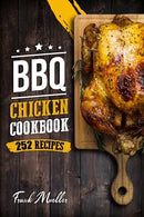 A succulent roasted chicken on a wooden cutting board graces the cover of the "BBQ Chicken Cookbook: Master Barbecue Chicken Recipes, and the Sauces That Go with Them" from Books by splitShops. This paperback edition by Frank Mueller features 252 mouthwatering barbecue chicken recipes, along with flavorful barbecue sauces to enhance every dish.