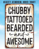 Metal sign with text 'Chubby Tattooed Bearded and Awesome' on a blue sky background
