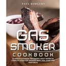 A cookbook cover displays smoked ribs on a plate with sauce in the background. The title reads Gas Smoker Cookbook: Ultimate Cookbook for Making Great Barbecue, Complete Guide for Smoking Meat, Fish, Game and Vegetables – Paperback by Books by splitShops. This comprehensive guide is ideal for anyone looking to master smoking techniques or expand their collection of barbecue recipes.