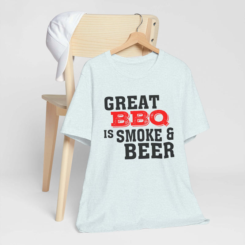 Great BBQ Is Smoke & Beer T Shirt worn by backyard BBQ lovers – DDR BBQ Supply
