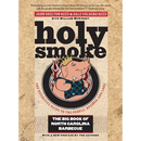 Book cover for Holy Smoke: The Big Book of North Carolina Barbecue - Paperback by Books by splitShops, showcasing a crowned cartoon pig holding a fork amid lively flames on a textured beige background—embodying the vibrant traditions of North Carolina barbecue.