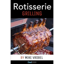 Paperback cover of Rotisserie Grilling: 50 Recipes For Your Grill’s Rotisserie, featuring a photograph of a standing rib roast cooking on a rotisserie spit.