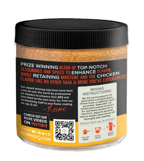 Kosmos Q Chicken Soak – sweet and savory poultry brine for juicy, tender chicken