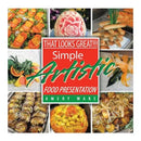 The cover of That Looks Great!!!: Simple Artistic Food Presentation - Paperback, featuring a collage of various dishes showcasing creative cooking presentation.
