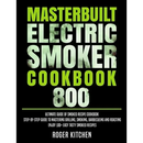 Book cover for Masterbuilt Electric Smoker Cookbook 800: Ultimate Guide of Smoked Recipe Cookbook- Step-by-Step Guide to Mastering Grilling, Smoking, Barbecueing and - Paperback by Books by splitShops, designed with bold green and white text over a black smoky background, highlighting it as the ultimate companion for mastering your Masterbuilt Electric Smoker.