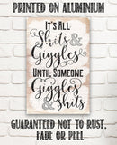 The Lone Star Art "It's All Shits And Giggles - Metal Sign" adds humor to any space and is printed on durable, rust-free aluminum—perfect for home decor or as a gift.
