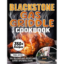 Cover of the Blackstone Gas Griddle Cookbook: 350+ Delicious Grill Recipes and Expert Tips For all users featuring a steaming roasted chicken and an inset image of someone using a griddle to share expert tips.