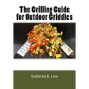 Paperback cover of The Grilling Guide to Outdoor Griddles, showing chopped vegetables being sautéed on an outdoor flat-top grill with two spatulas.
