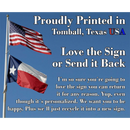 Two flags, American and Texas, wave against a blue sky. The Lone Star Art Pick Up Here - Metal Sign is printed in Tomball, Texas, USA, with a satisfaction guarantee and return or recycle policy—even for personalized signs.