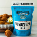 Old School Brand Hushpuppy Mix – crispy Southern-style hushpuppies with stone ground corn meal and onion flavor