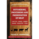 Cover of the paperback book Butchering, Processing and Preservation of Meat, listing cattle, hogs, sheep, game, poultry, and fish, with silhouettes of a chicken, pig, cow, and deer at the bottom.