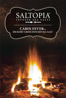 A blazing campfire under a starry sky showcases SALTOPIA Infused Sea Salts. Above it reads: Saltopia Hickory Salt: CABIN FEVER—your go-to BBQ seasoning. Visit SaltopiaSalts.com below.