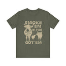 Smoke 'Em If You Got 'Em BBQ T-Shirt for grilling and smoking – DDR BBQ Supply